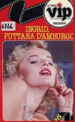 Ingrid, Puttana D'Amburgo (1984)