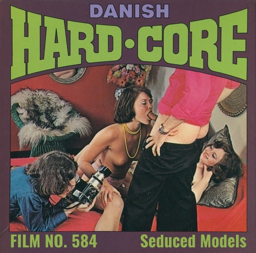 Danish Hardcore 584 - Seduced Models