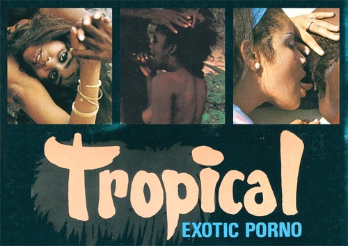 Movie tropical porno ▷ Tropical