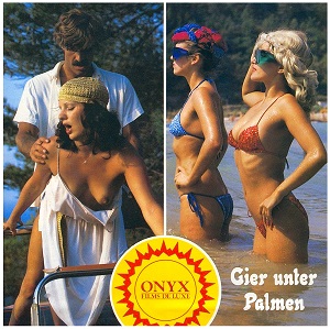 Onyx Film H30 - Gier Unter Palmen