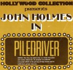 Hollywood Collection - John Holmes 3 - Piledriver