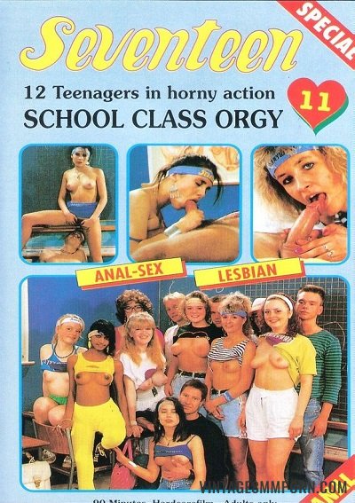 Seventeen Special 11 - School Class Orgy (1992) » Vintage 8mm Porn ...