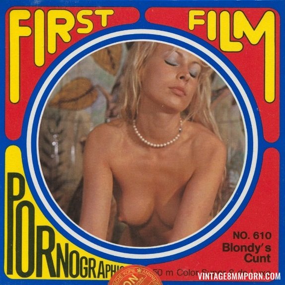First Film 610 - Blondy's Cunt