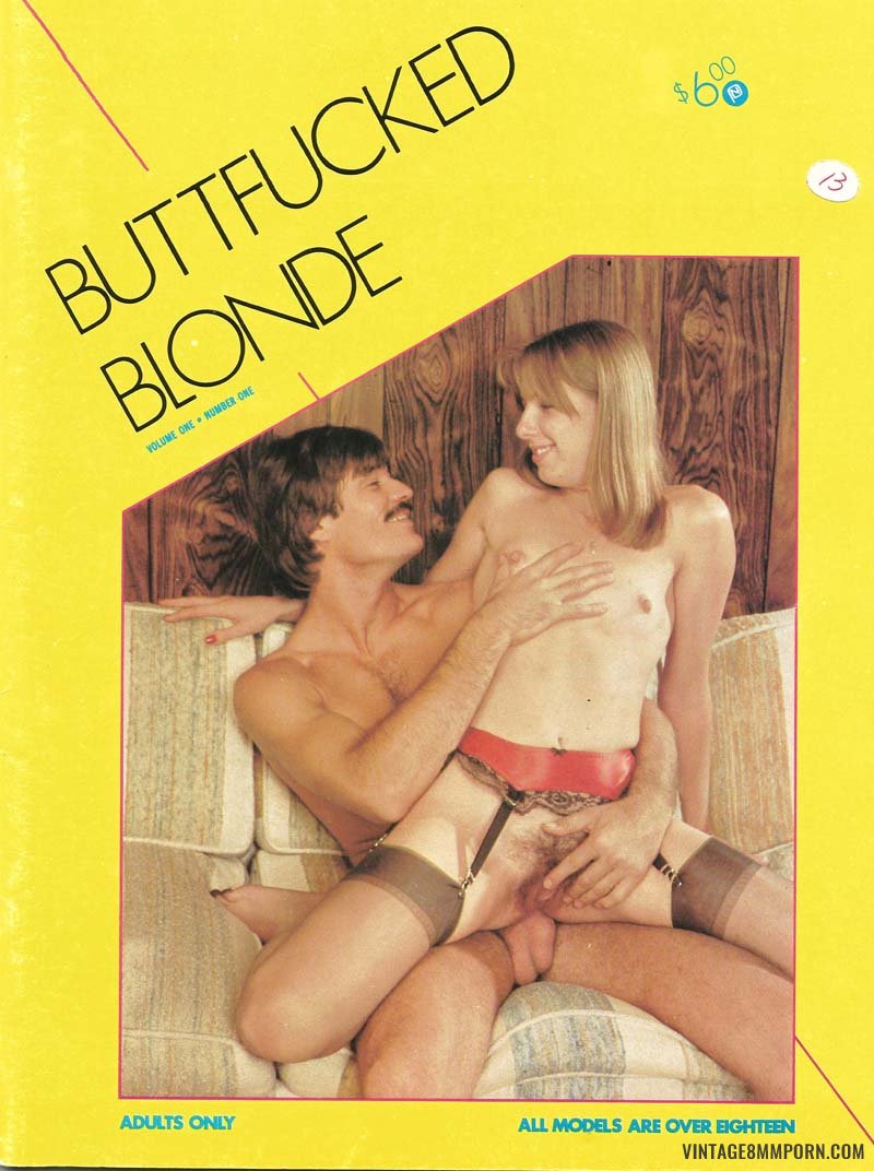Buttfucked Blonde - Volume 1 Number 1