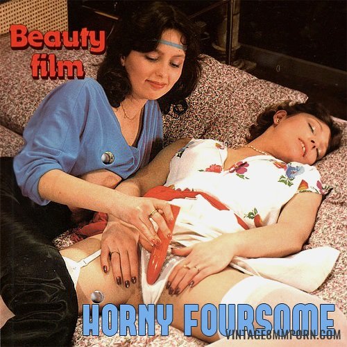 Beauty Film 2471 - Horny Foursome