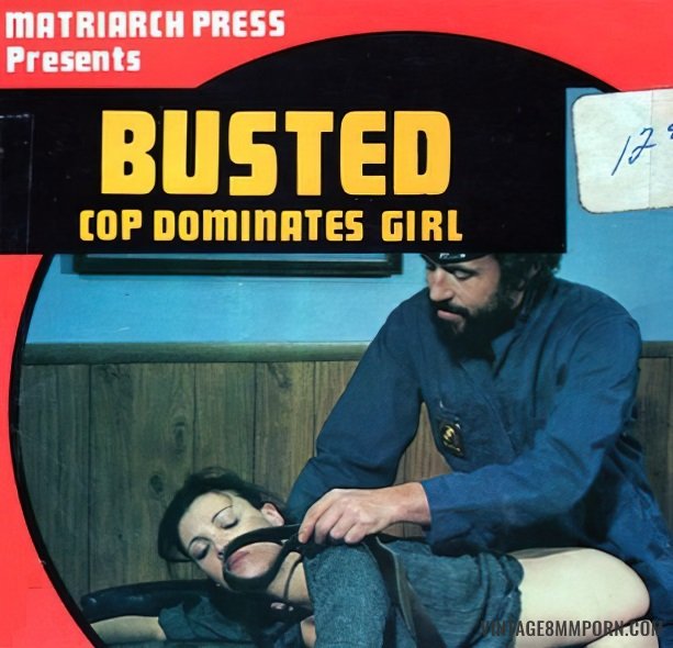 Matriarch Press 4 - Busted - Cop Dominates Girl