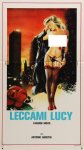 Leccami ... Lucy (1985)