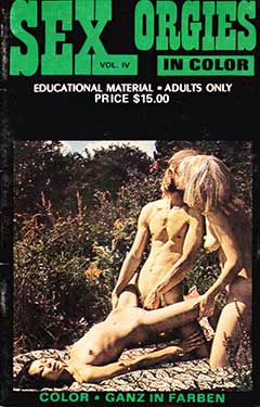 Sex Orgies In Color Volume IV