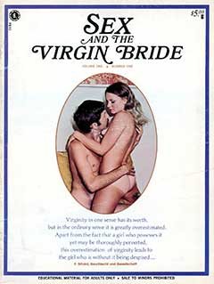 Sex And The Virgin Bride Volume 1 Number 1 (1973)
